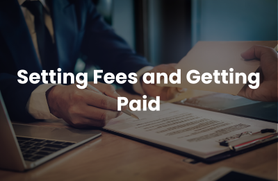 Setting Fees and Getting Paid